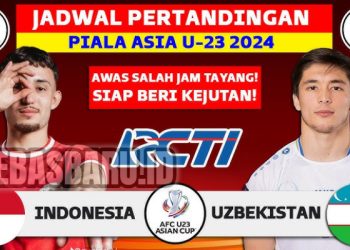 Hanya RCTI dan Groupnya yang Siarkan Live Semifinal Piala Asia U-23 Indonesia Vs Uzbekistan!