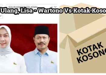 Pilkada Banjarbaru di Ulang, Lisa-Wartono Versus Kotak Kosong, KPU Harus Laksanakan Usai Lebaran