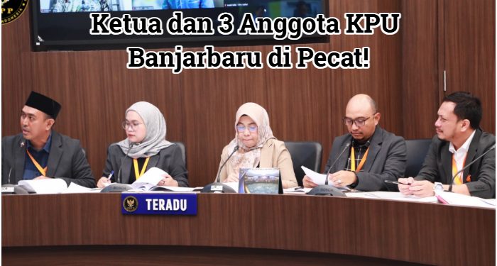 Toingg! 4 Anggota KPU Banjarbaru di Pecat DKPP! Imbas Kisruh Pilkada