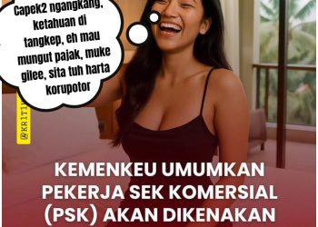 Astinooooonggg…PSK Bakal Kena Pajak! Artinya Prostitusi Dibolehin, Ini Kata Kemenkeu