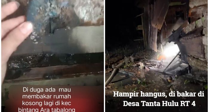 Pelaku Pembakar Rumah Kosong Kini Beraksi di Kecamatan Bintang Ara, Setelah di Tanta dan Murung Pudak
