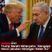 PM Benyamin Netanyahu Sulit di Kendalikan, Donald Trump Dekati Oposisi Untuk Depak Si Kepala Batu!